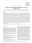 Research paper thumbnail of Spatial and temporal projected distribution of four crop plants in Egypt