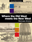 Research paper thumbnail of Where the old west meets the New West, Maricopa, Arizona report_2011_final