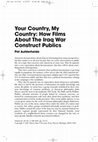 Research paper thumbnail of Your Country, My Country: How Films about the Iraq War Construct Publics