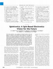 Research paper thumbnail of Spintronics: A Spin-Based Electronics Vision for the Future