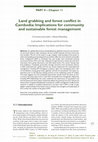 Research paper thumbnail of Land grabbing and forest conflict in Cambodia: Implications for community and sustainable forest management