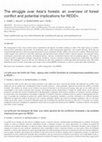 Research paper thumbnail of The struggle over Asia's forests: an overview of forest conflict and potential implications for REDD+