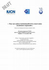 Research paper thumbnail of Pour une analyse institutionnelle de la conservation socialement responsable