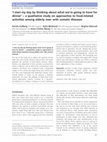 Research paper thumbnail of ‘I start my day by thinking about what we’re going to have for dinner’- a qualitative study on approaches to food-related activities among elderly men with somatic diseases: A qualitative study on approaches to food-related activities