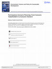 Research paper thumbnail of Participatory Scenario Planning: From scenario "stakeholders" to scenario "owners".  In Environment: Science and Policy for Sustainable Development