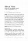 Research paper thumbnail of SETTLED-THERE HEIDEGGER ON THE WORK OF ART AS THE CULTIVATION OF PLACE