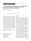 Research paper thumbnail of Molecular typing of colonizing Streptococcus agalactiae strains by enterobacterial repetitive intergenic consensus PCR (ERIC-PCR) in a Chennai based hospital