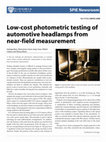 Research paper thumbnail of Low-cost photometric testing of automotive headlamps from near-field measurement