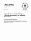 Research paper thumbnail of Captive Ocelots at Trinidad's Emperor Valley Zoo: Retrospective and Suggested Management