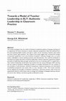 Research paper thumbnail of Towards a Model of Teacher Leadership in ELT: Authentic Leadership in Classroom Practice Article at UNIV CALIFORNIA SANTA BARBARA on