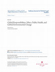 Research paper thumbnail of Global Responsibilities: Ethics, Public Health, and Global Environmental Change