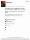 Research paper thumbnail of Defence Studies Reserve forces and the transformation of British military organisation: soldiers, citizens and society