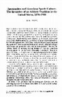 Research paper thumbnail of Amateurism and American Sports Culture: The Invention of an Athletic Tradition in the United States, 1870-1900