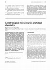 Research paper thumbnail of A metrological hierarchy for analytical chemistry