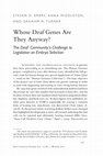 Research paper thumbnail of Whose Deaf Genes Are They Anyway?: The Deaf Community’s Challenge to Legislation on Embryo Selection