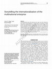 Research paper thumbnail of Storytelling the internationalization of the multinational enterprise