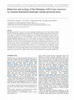 Research paper thumbnail of Behaviour and ecology of the Ethiopian wolf (Canis simensis) in a human-dominated landscape outside protected areas