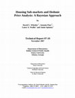 Research paper thumbnail of Housing Sub-markets and Hedonic Price Analysis: A Bayesian Approach