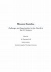 Research paper thumbnail of Mission Namibia: Challenges and Opportunities for the Church in the 21st Century