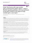 Research paper thumbnail of Distal 10q trisomy with copy number gain in chromosome region 10q23.1-10q25.1: the Wnt signaling pathway is the most pertinent to the gene content in the region of copy number gain: a case report