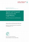 Research paper thumbnail of Spatial and Temporal Dimensions for Legal History: an Introduction