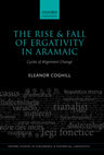 Research paper thumbnail of Coghill (2016) Rise and Fall of Ergativity in Aramaic: Cycles of Alignment Change (OUP)