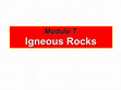 Research paper thumbnail of Module 7 Igneous Rocks