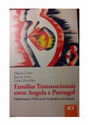 Research paper thumbnail of Famílias Transnacionais entre Angola e Portugal – Organização e Práticas de Cuidados às Crianças