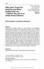 Research paper thumbnail of Straubhaar, R. & Gottfried, M. (2016). Who Joins Teach For America and Why? Insights Into the “Typical” Recruit in an Urban School District. Education and Urban Society, 48(7), 627-649.