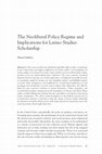 Research paper thumbnail of The Neoliberal Policy Regime and Implications for Latino Studies Scholarship