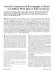 Research paper thumbnail of Normal computerized tomography of brain in children with shaken baby syndrome