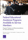 Research paper thumbnail of Federal Educational Assistance Programs Available to Service Members Program Features and Recommendations for Improved Delivery