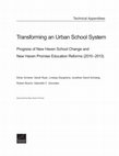 Research paper thumbnail of Transforming an Urban School System Progress of New Haven School Change and New Haven Promise Education Reforms (2010–2013)