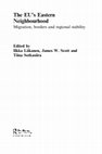 Research paper thumbnail of Tkach Olga and  Brednikova Olga. 2016. “Labour Migration and the Contradictory Logic of Integration in Russia”. Pp.201-217 in The EU’s Eastern Neighbourhood: Migration, Borders and Regional Stability, ed. by I.Liikanen, J.W.Scott, T.Sotkasiira. Abingdon and New York: Routledge.