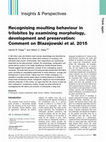 Research paper thumbnail of Recognising moulting behaviour in trilobites by examining morphology, development and preservation: Comment on Blazejowski et al. 2015