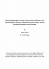 Research paper thumbnail of Dominant Ideologies: A Study of Social Class and Status in the Late Nineteenth and Early Twentieth Centuries in West Terrace Cemetery, Adelaide, South Australia