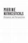 Research paper thumbnail of MARINE NUTRACEUTICALS Prospects and Perspectives