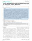 Research paper thumbnail of Factors Affecting Hatch Success of Hawksbill Sea Turtles on Long Island, Antigua, West Indies