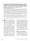 Research paper thumbnail of Assessment of preclinical learning on oral surgery using three instructional strategies