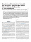 Research paper thumbnail of Simultaneous Determination of Ketoacids and Dicarbonyl Compounds, Key Maillard Intermediates on the Generation of Aged Wine Aroma