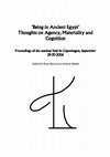 Research paper thumbnail of 2009. With A. Kjølby (eds.). Being in Ancient Egypt. Thoughts on Agency, Materiality and Cognition