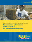 Research paper thumbnail of JRF: PROGRESS REPORT 2007 Reconstruction Achievements and the Results of the Java Reconstruction Fund