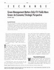 Research paper thumbnail of Green management matters only if it yields more green: An economic/strategic perspective