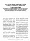 Research paper thumbnail of Multidrug-resistant commensal Escherichia coli in children, Peru and Bolivia