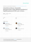 Research paper thumbnail of Recyclable nanoparticulate copper mediated synthesis of naphthoxazinones in PEG400: a green approach