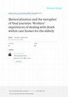 Research paper thumbnail of Memorialisation and the metaphor of final journeys: workers’ experiences of dealing with death within care homes for the elderly