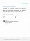 Research paper thumbnail of On the Link between Arctic Sea Ice Decline and the Freshwater Content of the Beaufort Gyre: Insights from a Simple Process Model