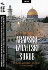 Research paper thumbnail of BORIS HAVEL Arapsko-izraelski sukob: religija, politika i povijest Svete zemlje (puni tekst)