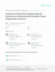 Research paper thumbnail of Using functional tissue engineering and bioreactors to mechanically stimulate tissue-engineered constructs