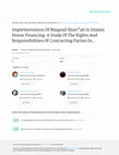 Research paper thumbnail of Implementation Of Maqasid Shari'ah In Islamic House Financing: A Study Of The Rights And Responsibilities Of Contracting Parties In Bai'Bithaman Ajil And …